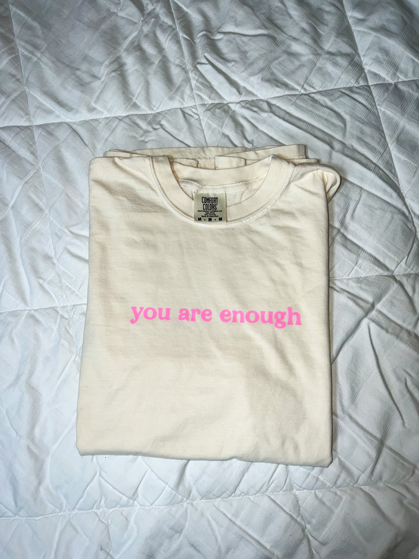 You are enough tee